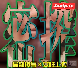 fc2ppv-4669714 - 局部接写で騎乗位暴発◆無◆最愛様_第２章【4K60FPS特典】