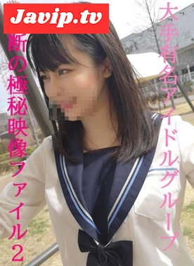 fc2ppv-4684385 - 【無】★超極秘映像ファイル限定品★取り扱い注意★生粋のアイドルの今に密着★完全プライベート映像★ - FC2PPV動画をオンラインで視聴 - jaVip